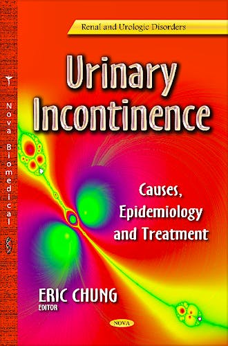 Portada del libro 9781626184824 Urinary Incontinence. Causes, Epidemiology & Treatment (Renal & Urologic Disorders Series)