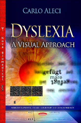Portada del libro 9781626185340 Dyslexia. a Visual Approach (Neurodevelopmental Diseases Series)