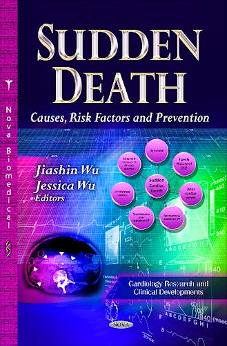 Portada del libro 9781626188259 Sudden Death. Causes, Risk Factors & Prevention (Cardiology Research & Clinical Developments Series)