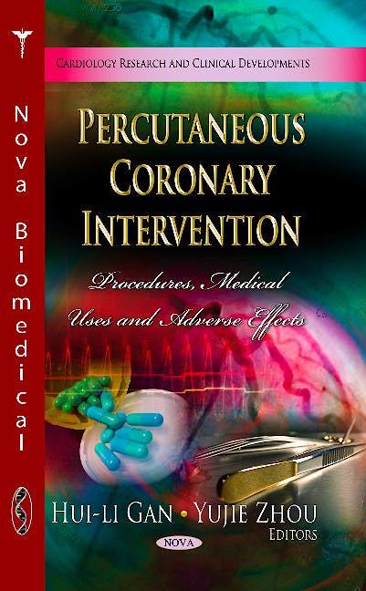 Portada del libro 9781626189621 Percutaneous Coronary Intervention. Procedures, Medical Uses & Adverse Effects (Cardiology Research & Clinical Developments Series)