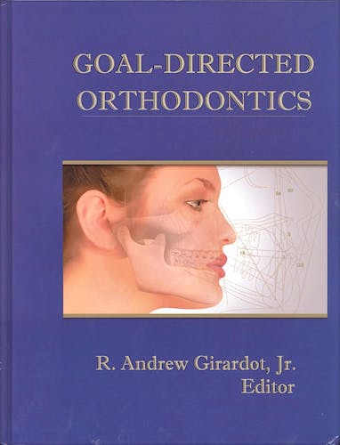 Portada del libro 9781626201927 Goal-Directed Orthodontics Textbook for Orthodontists