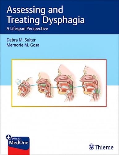 Portada del libro 9781626232143 Assessing and Treating Dysphagia. A Lifespan Perspective