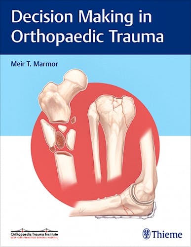 Portada del libro 9781626234611 Decision Making in Orthopaedic Trauma