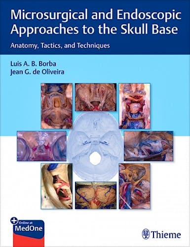 Portada del libro 9781626239661 Microsurgical and Endoscopic Approaches to the Skull Base. Anatomy, Tactics, and Techniques