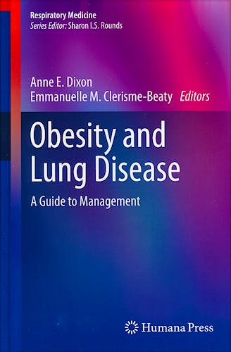 Portada del libro 9781627030526 Obesity and Lung Disease. a Guide to Management (Respiratory Medicine, Vol. 19)