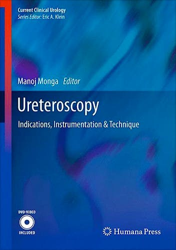 Portada del libro 9781627032056 Ureteroscopy (Video Included). Indications, Instrumentation & Technique (Current Clinical Urology)