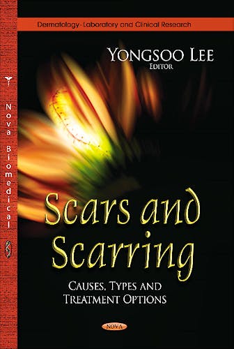 Portada del libro 9781628080056 Scars & Scarring. Causes, Types & Treatment Options (Dermatology Series)