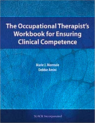 Portada del libro 9781630910495 The Occupational Therapist’s Workbook for Ensuring Clinical Competence
