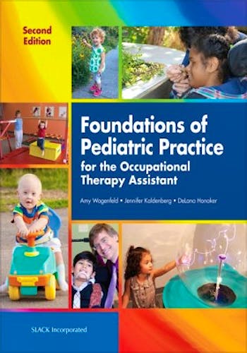 Portada del libro 9781630911249 Foundations of Pediatric Practice for the Occupational Therapy Assistant