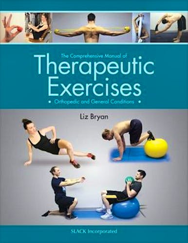 Portada del libro 9781630911645 The Comprehensive Manual of Therapeutic Exercises. Orthopedic and General Conditions