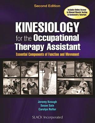 Portada del libro 9781630912741 Kinesiology for the Occupational Therapy Assistant. Essential Components of Function and Movement