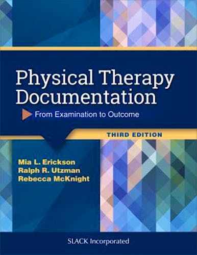 Portada del libro 9781630916268 Physical Therapy Documentation. From Examination To Outcome