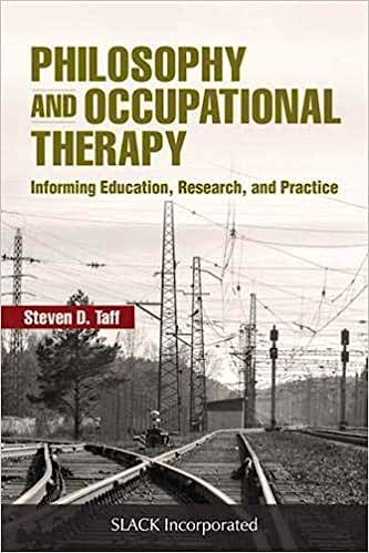 Portada del libro 9781630916763 Philosophy and Occupational Therapy. Informing Education, Research, and Practice