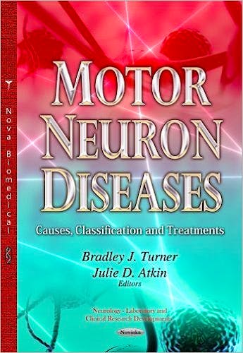 Portada del libro 9781631173424 Motor Neuron Diseases: Causes, Classification and Treatments