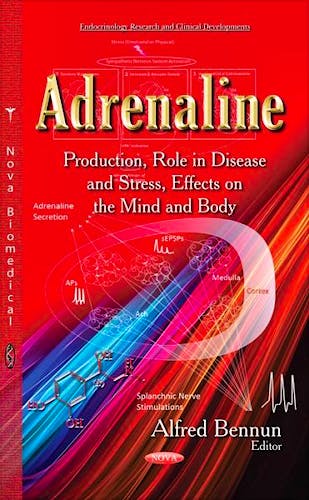 Portada del libro 9781633210844 Adrenaline. Production, Role in Disease and Stress, Effects on the Mind and Body