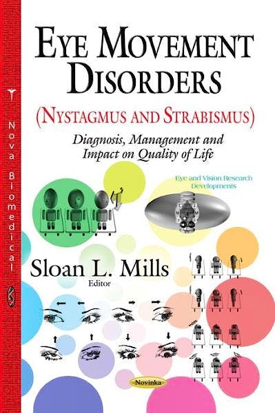 Portada del libro 9781633219809 Eye Movement Disorders (Nystagmus and Strabismus). Diagnosis, Management and Impact on Quality of Life