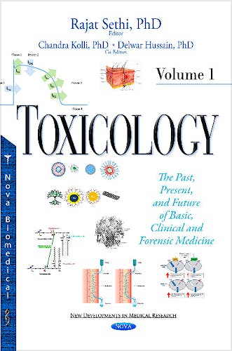 Portada del libro 9781634831932 Toxicology. the Past, Present, and Future of Basic, Clinical and Forensic Medicine, Vol. 1