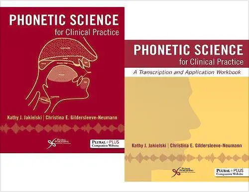 Portada del libro 9781635500400 Phonetic Science for Clinical Practice. Text + Workbook Bundle