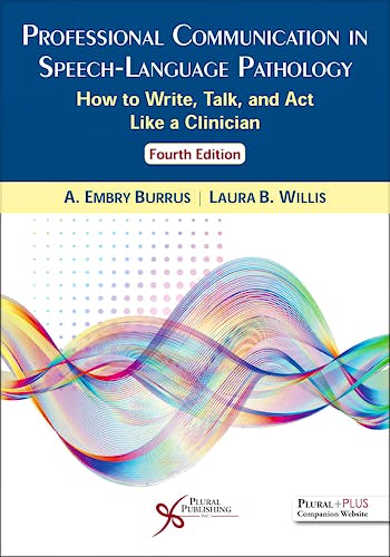 Portada del libro 9781635501681 Professional Communication in Speech-Language Pathology. How to Write, Talk, and Act Like a Clinician