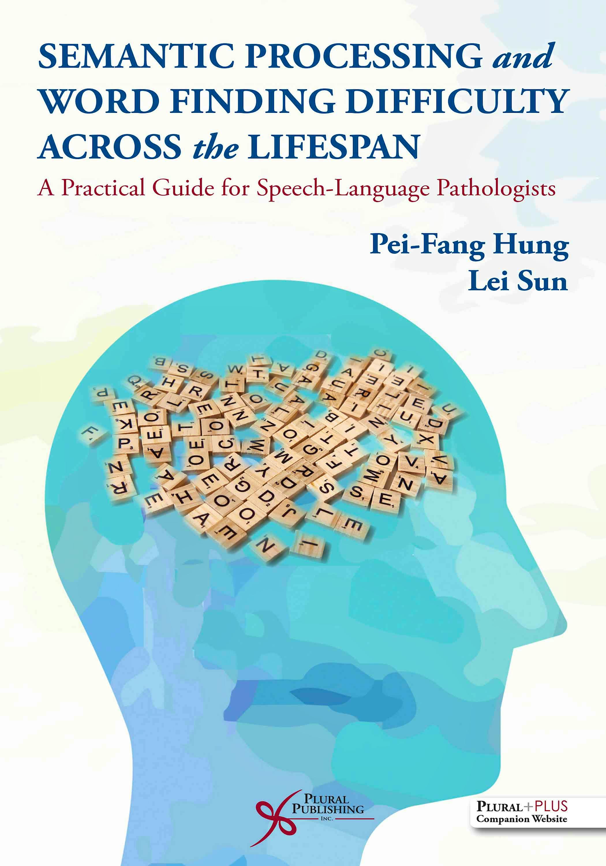 Portada del libro 9781635501940 Semantic Processing and Word Finding Difficulty Across the Lifespan. A Practical Guide for Speech-Language Pathologists