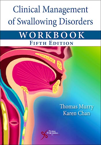 Portada del libro 9781635502534 Clinical Management of Swallowing Disorders Workbook