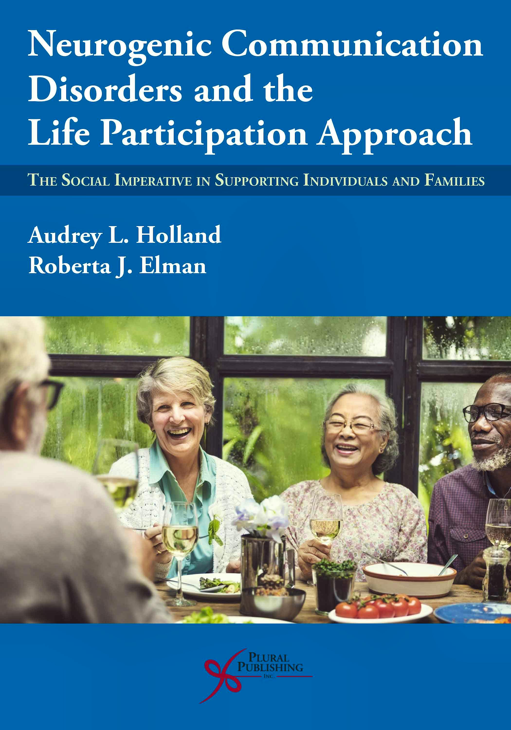 Portada del libro 9781635502954 Neurogenic Communication Disorders and the Life Participation Approach. The Social Imperative in Supporting Individuals and Families