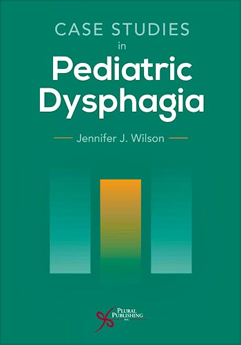 Portada del libro 9781635503975 Case Studies in Pediatric Dysphagia