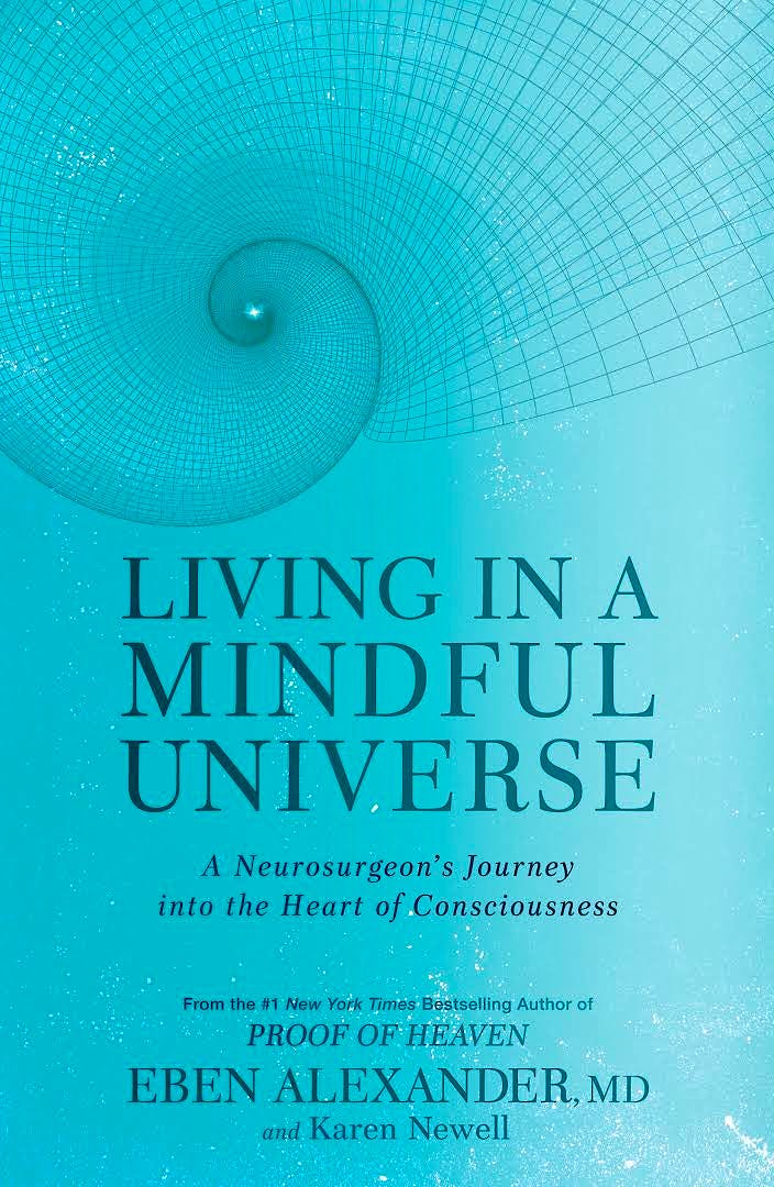 Portada del libro 9781635650655 Living in a Mindful Universe. A Neurosurgeon's Journey into the Heart of Consciousness (Softcover)