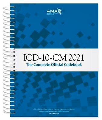 Portada del libro 9781640160811 ICD-10-CM 2021 The Complete Official Codebook (Spiral Bound)
