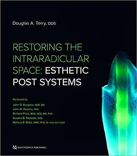 Portada del libro 9781647240561 Restoring the Intraradicular Space. Esthetic Post Systems