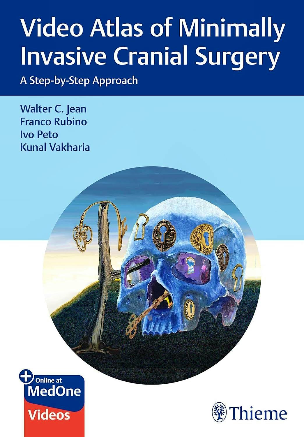 Portada del libro 9781684206391 Video Atlas of Minimally Invasive Cranial Surgery. A Step-by-Step Approach