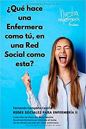 Portada del libro 9781689899130 ¿Qué Hace una Enfermera como Tú, en una Red Social Como Ésta?