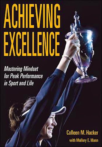 Portada del libro 9781718207707 Achieving Excellence. Mastering Mindset for Peak Performance in Sport and Life