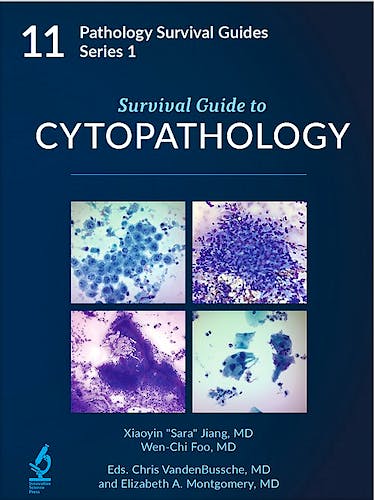 Portada del libro 9781734491678 Survival Guide to Cytopathology (Pathology Survival Guides Series 1, Vol. 11)