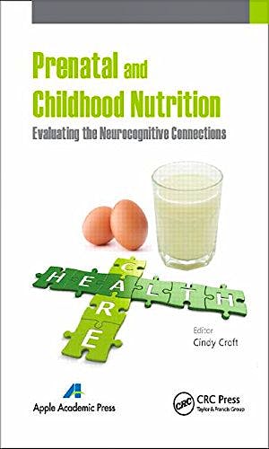 Portada del libro 9781771880947 Prenatal and Childhood Nutrition. Evaluating the Neurocognitive Connections