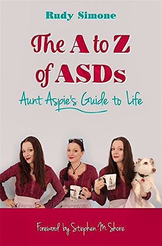 Portada del libro 9781785921131 The a to Z of Asds. Aunt Aspie's Guide to Life