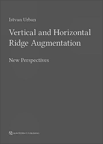 Portada del libro 9781786980007 Vertical and Horizontal Ridge Augmentation. New Perspectives