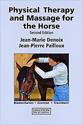 Portada del libro 9781840761610 Physical Therapy and Massage for the Horse. Biomechanics - Exercise - Treatment (Softcover)