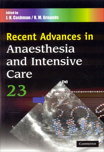 Portada del libro 9781841101453 Recent Advances in Anaesthesia and Intensive Care, Vol. 23