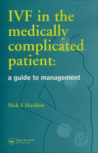 Portada del libro 9781841844282 Ivf in the Medically Complicated Patient: A Guide to Management