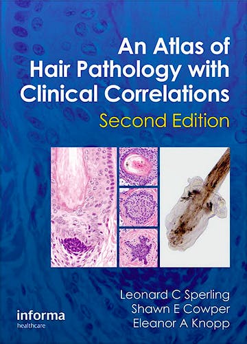 Portada del libro 9781841847337 An Atlas of Hair Pathology with Clinical Correlations