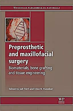 Portada del libro 9781845695897 Preprosthetic and Maxillofacial Surgery. Biomaterials, Bone Grafting and Tissue Engineering