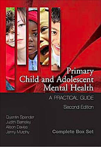 Portada del libro 9781846193149 Primary Child and Adolescent Mental Health. A Practical Guide (3 Volume Set)