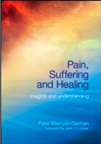 Portada del libro 9781846193262 Pain, Suffering and Healing. Insights and Understanding