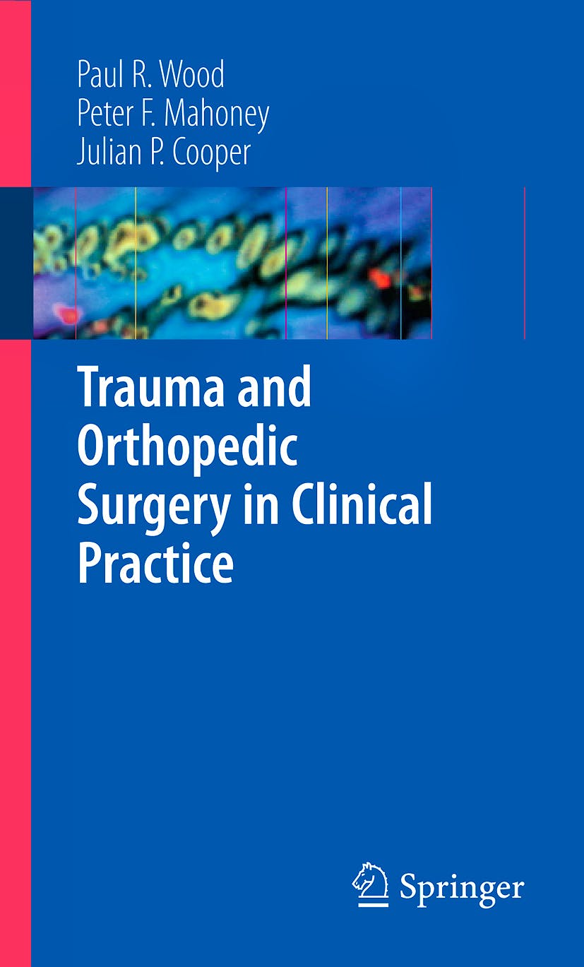 Portada del libro 9781848003385 Trauma and Orthopedic Surgery in Clinical Practice