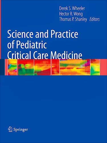 Portada del libro 9781848009202 Science and Practice of Pediatric Critical Care Medicine