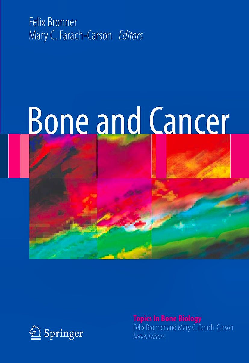 Portada del libro 9781848820180 Bone and Cancer (Topics in Bone Biology, Vol. 5)