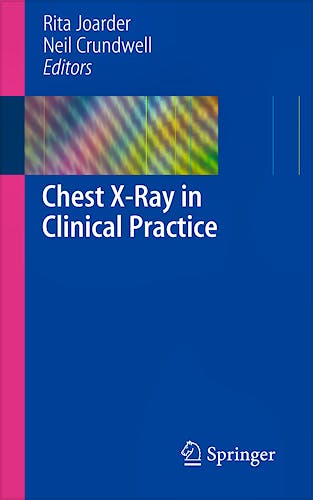 Portada del libro 9781848820982 Chest X-Ray in Clinical Practice