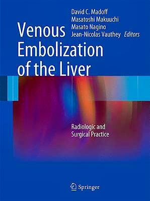 Portada del libro 9781848821217 Venous Embolization of the Liver. Radiologic and Surgical Practice