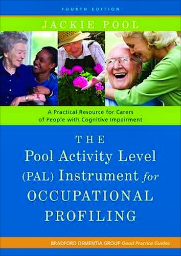 Portada del libro 9781849052214 The Pool Activity Level (Pal) Instrument for Occupational Profiling. a Practical Resource for Carers of People with Cognitive Impairment
